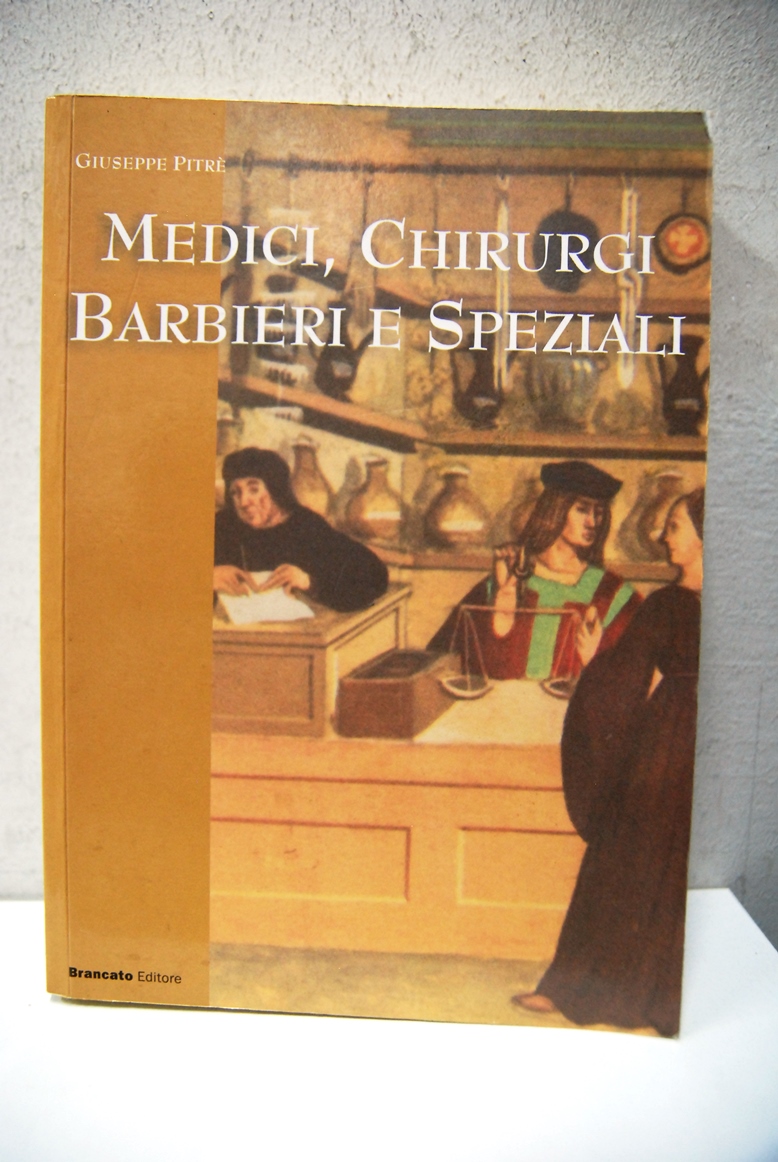 Medici Chirurghi Barbieri e Speziali