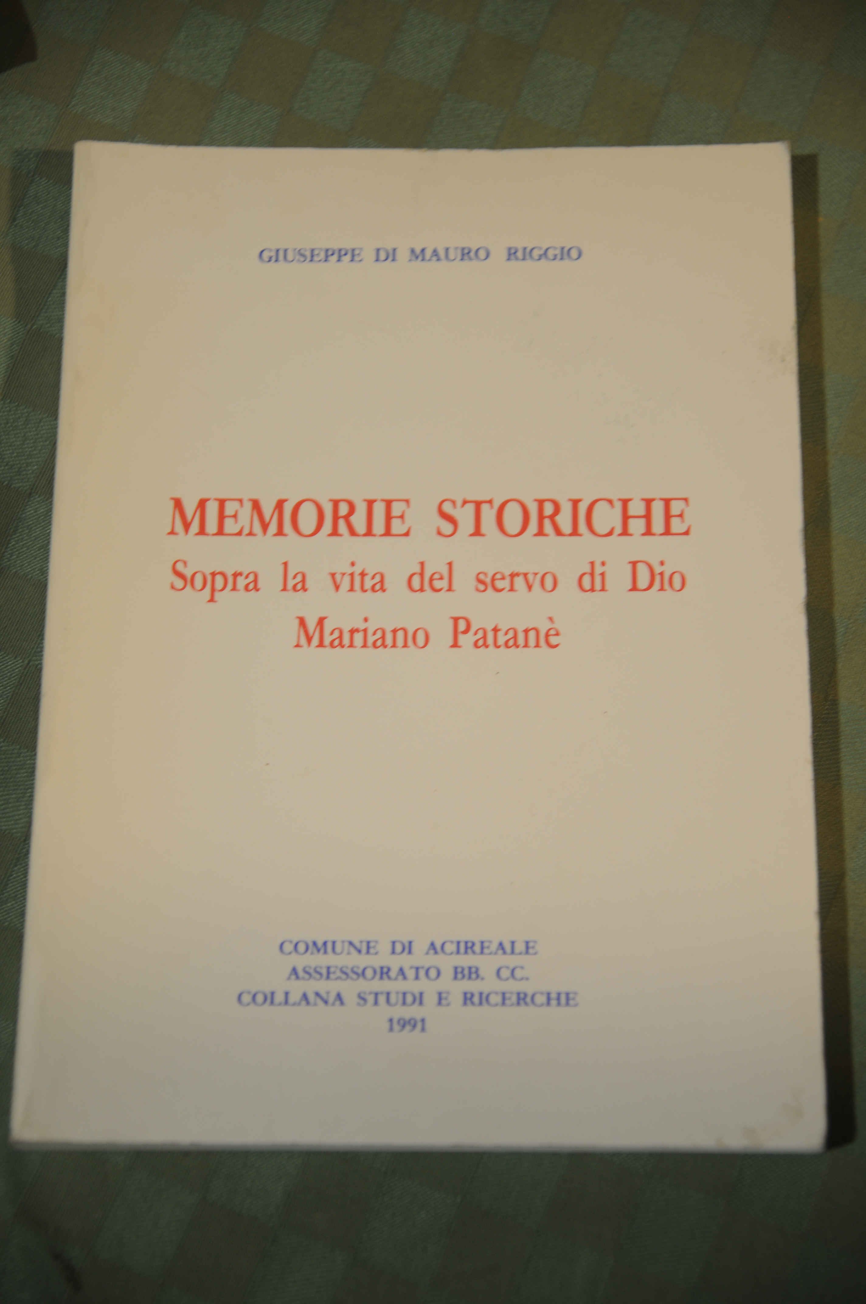 memorie storiche sopra la vita del servo di dio mariano …