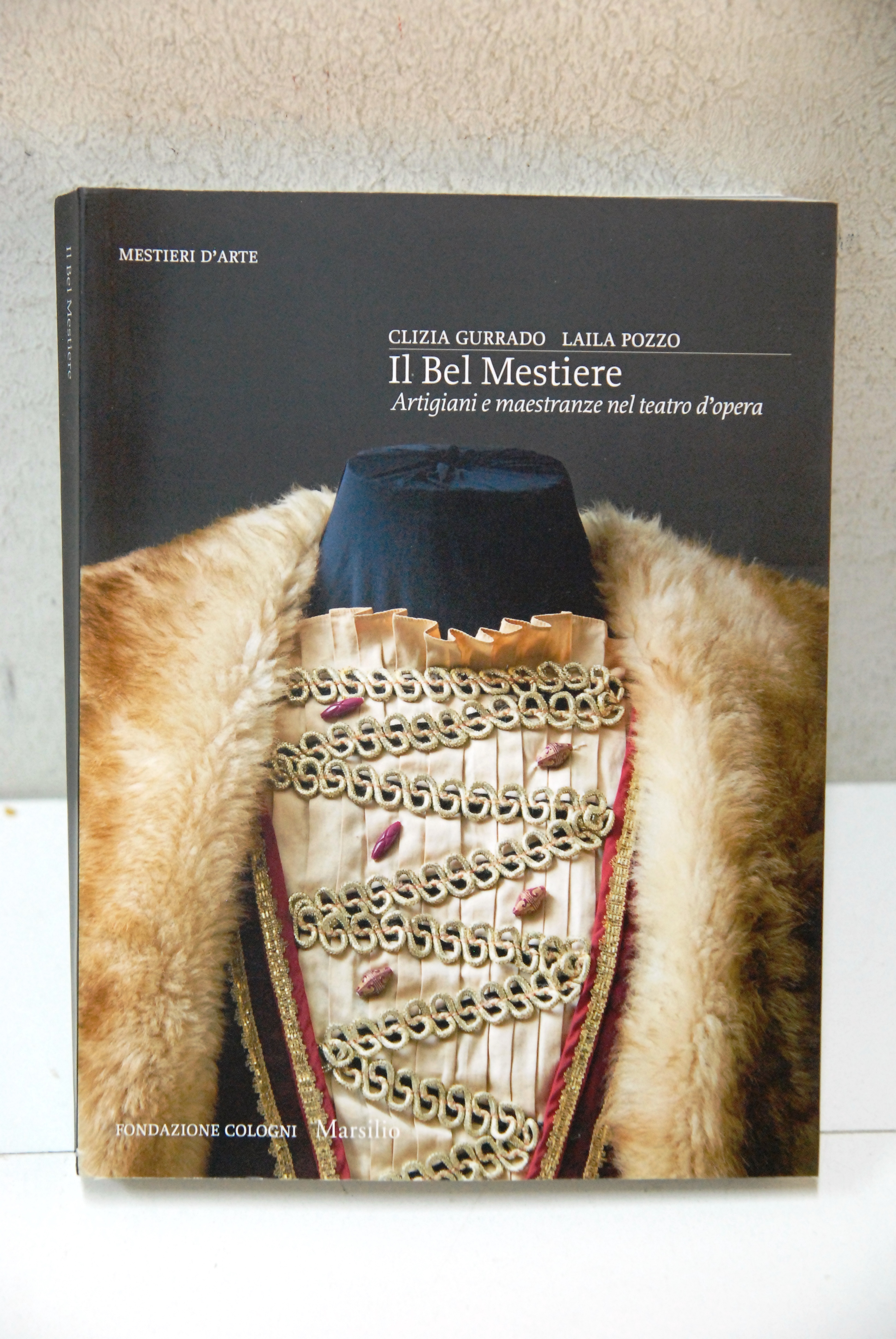 mestieri d'arte il bel mestiere artigiani e maestranze nel teatro …