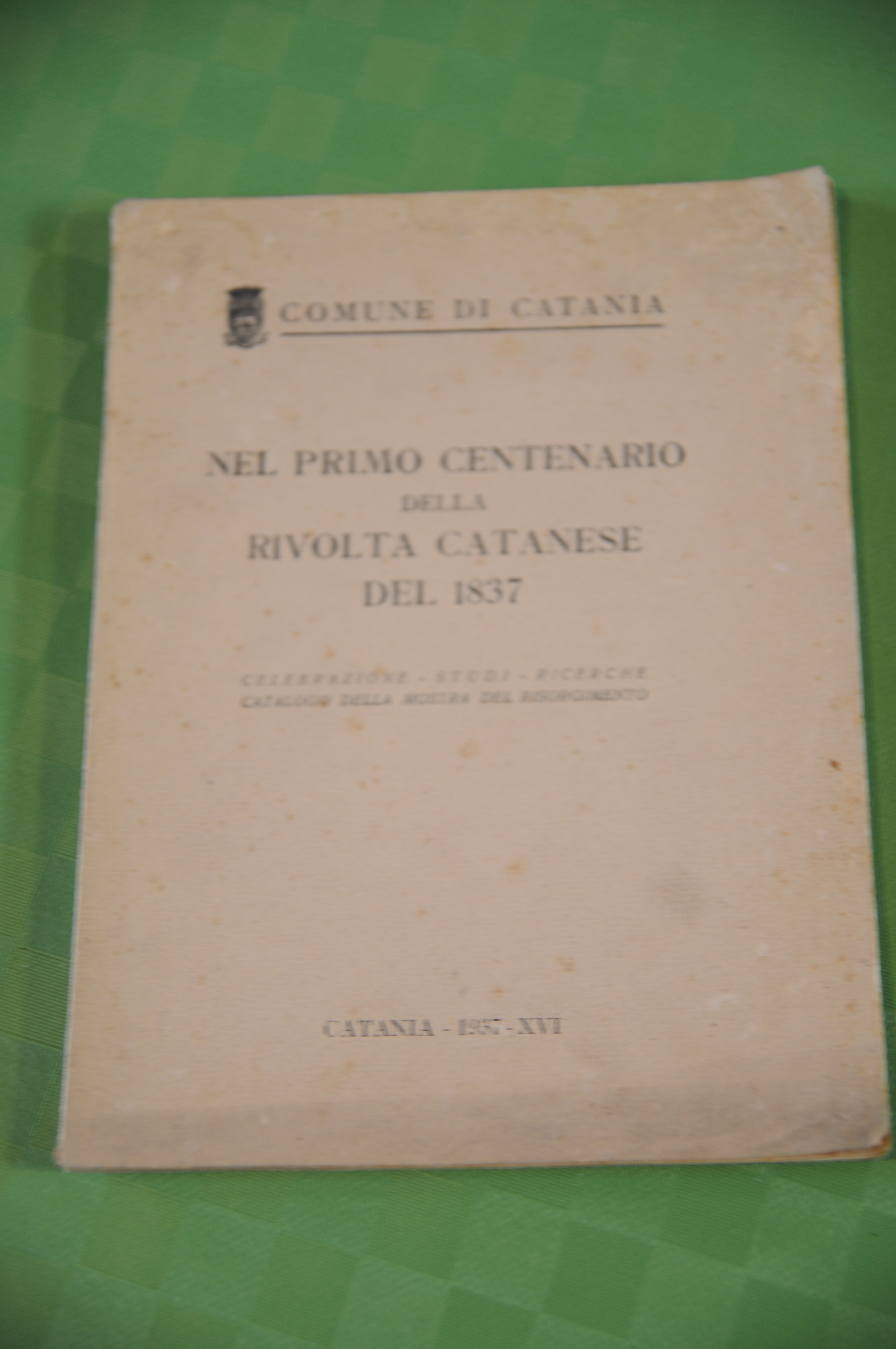 nel primo centenario della rivolta catanese del 1837