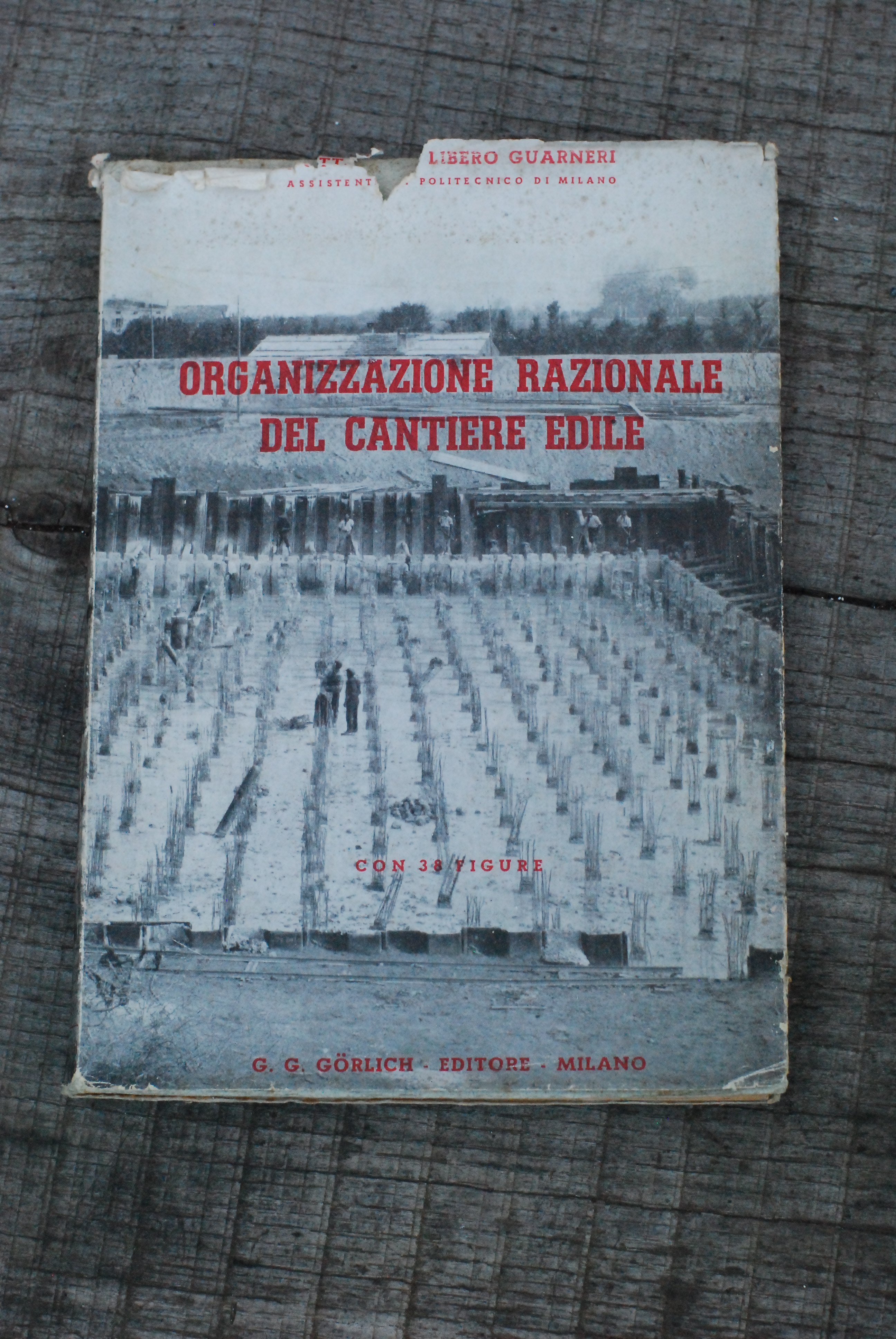 ORGANIZZAZIONE RAZIONALE DEL CANTIERE EDILE 1 ed. gorlich