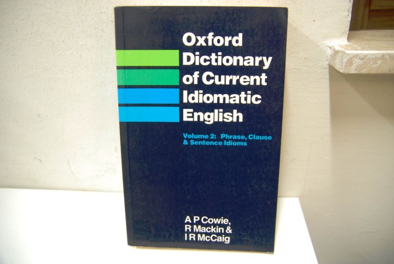 Oxford Dictionary of Current Idiomatic English