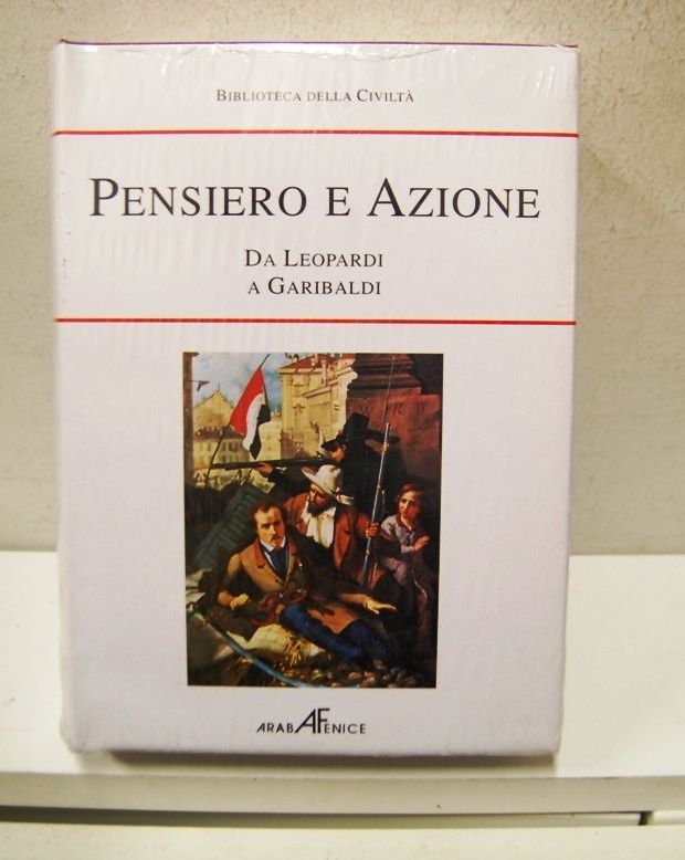 Pensiero e Azione da Leonardo a Garibaldi