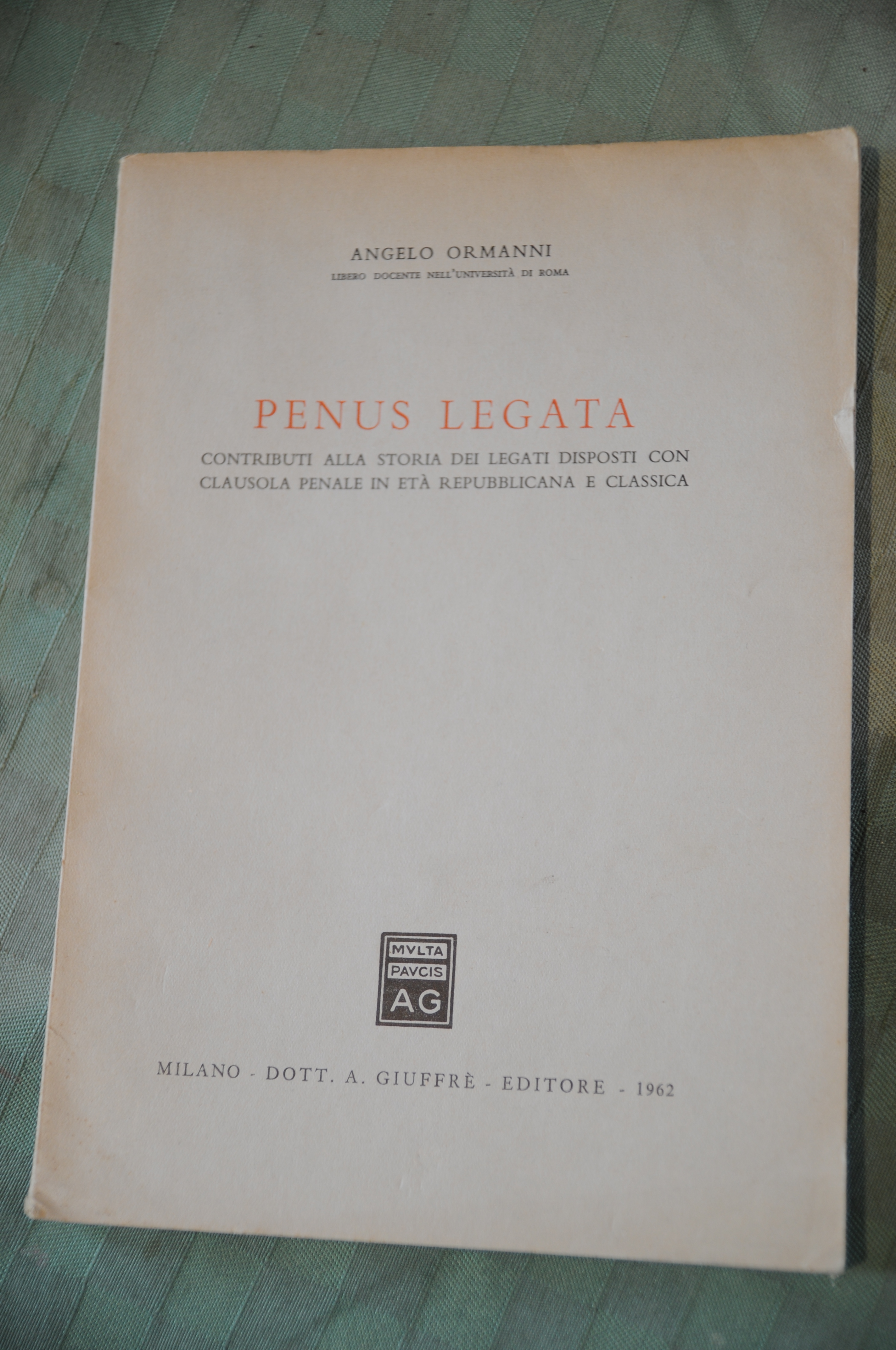 penus legata contributo alla storia dei legati NUOVISSIMO