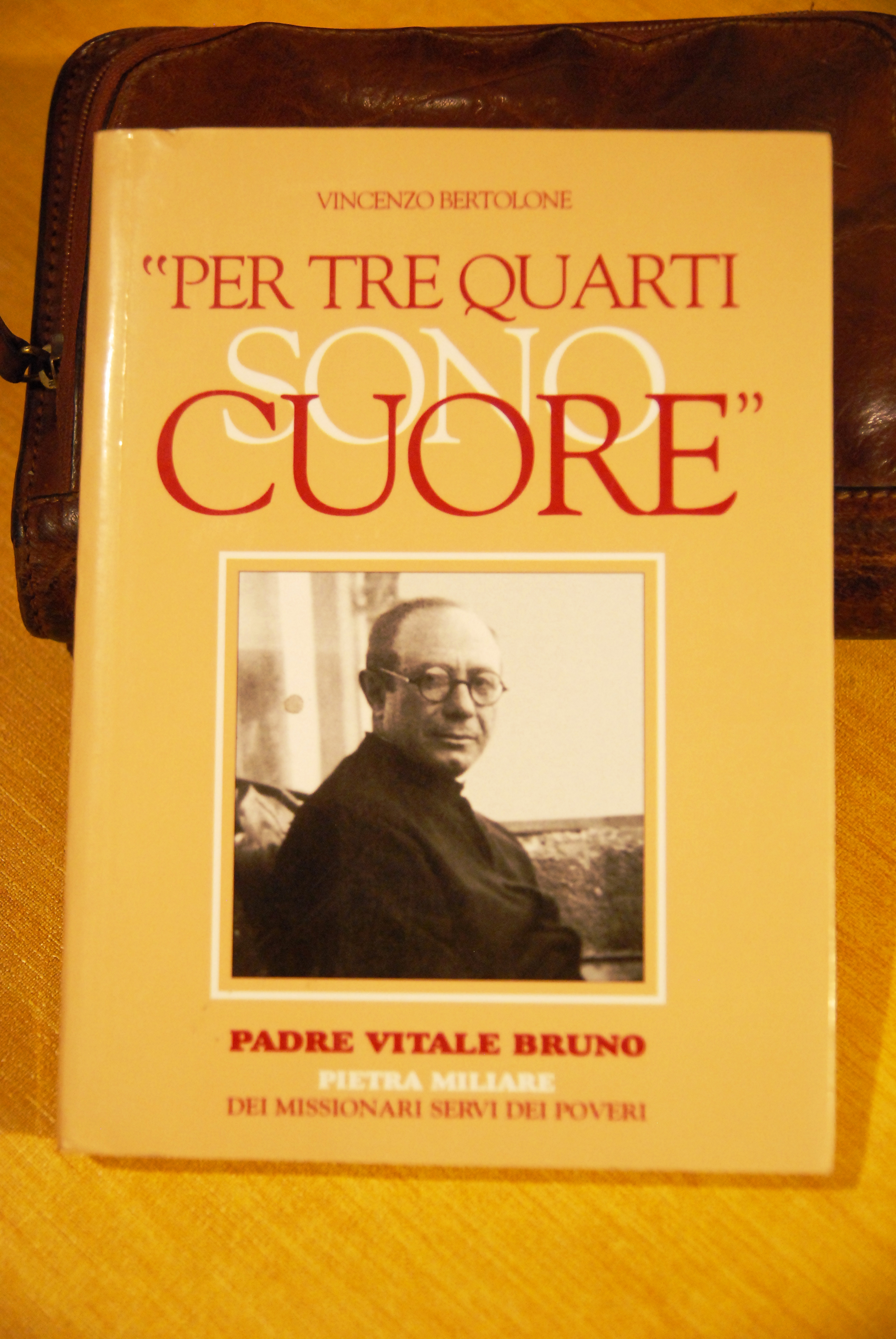 per tre quarti sono cuore padre vitale bruno NUOVISSIMO