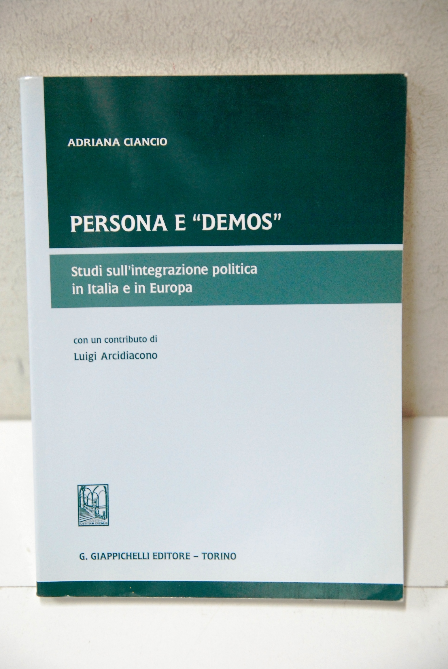 persona e demos studi sull'integrazione politica in italia e europa …