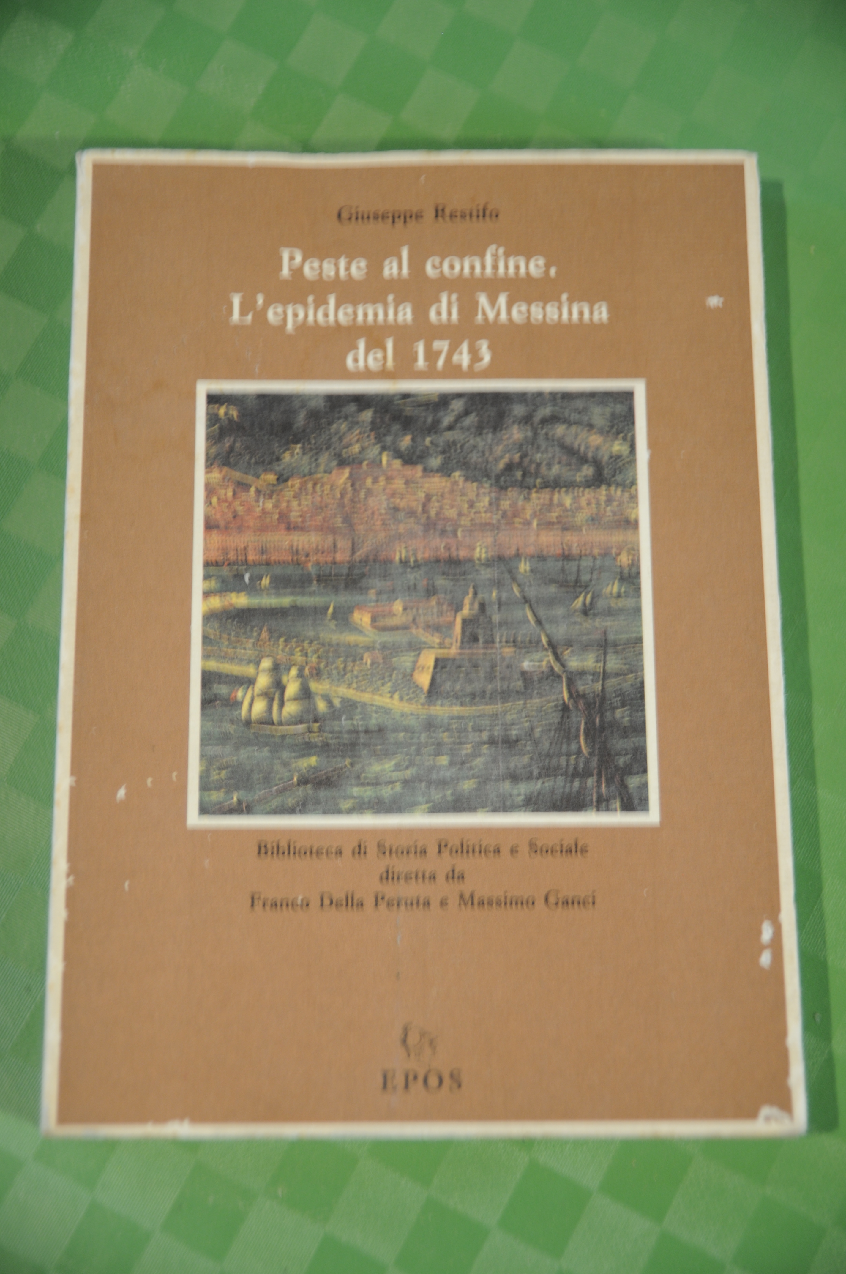 peste al confine l'epidemia di messina del 1743 NUOVO