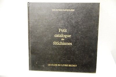 Petit Catalogue des Fetichismes