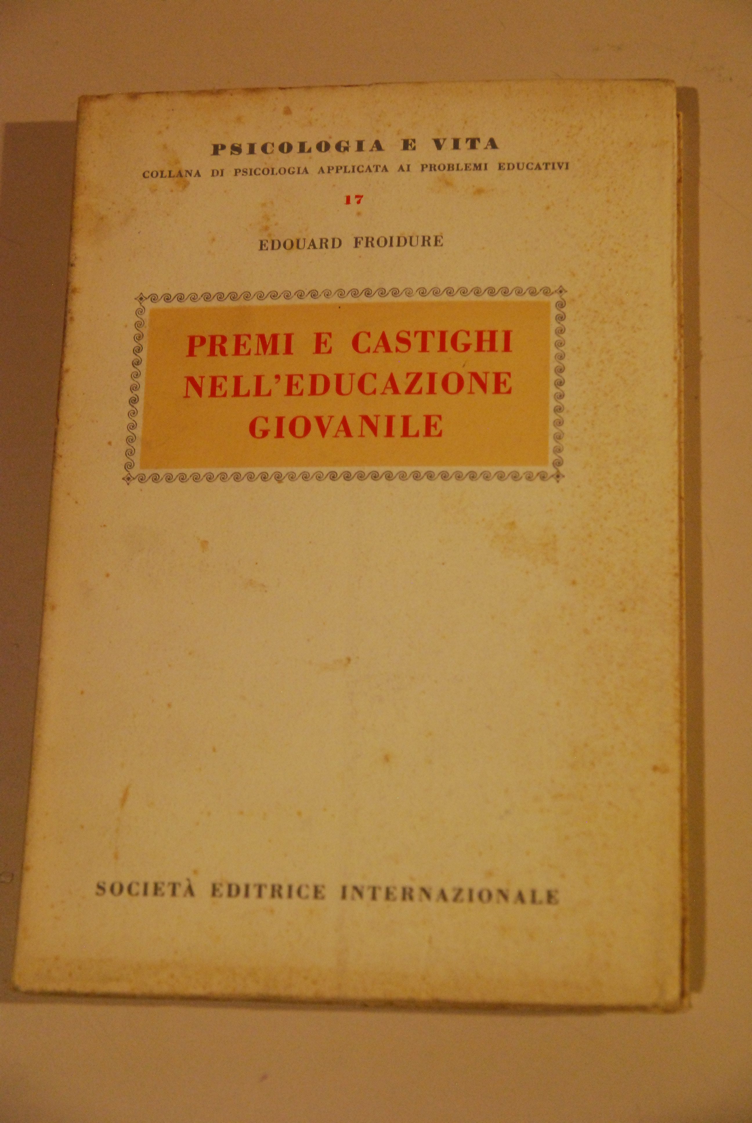 premi e castighi nell'educazione giovanile collana psicologia e vita SEI