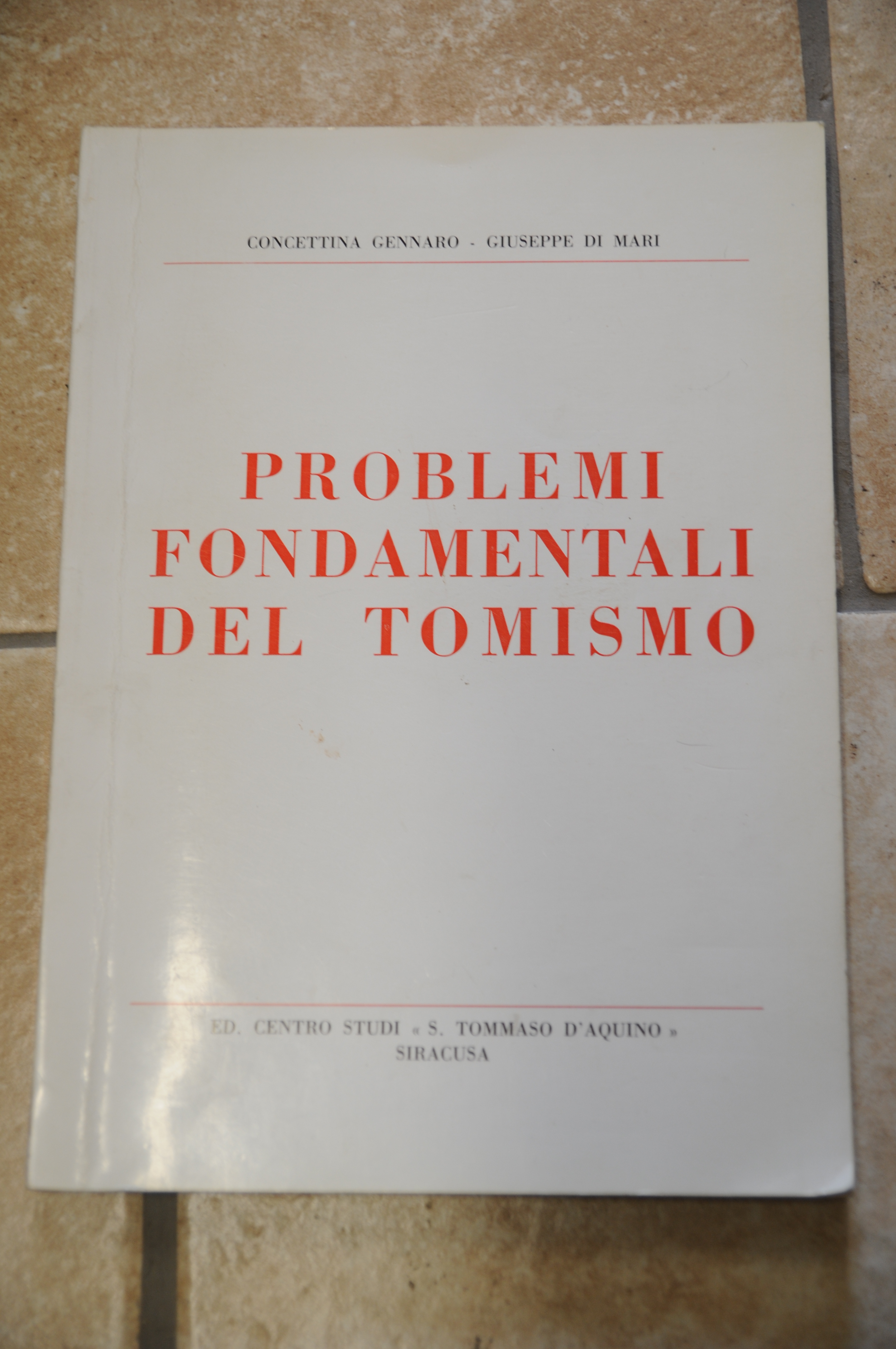 PROBLEMI fondamentali del tomismo NUOVISSIMO