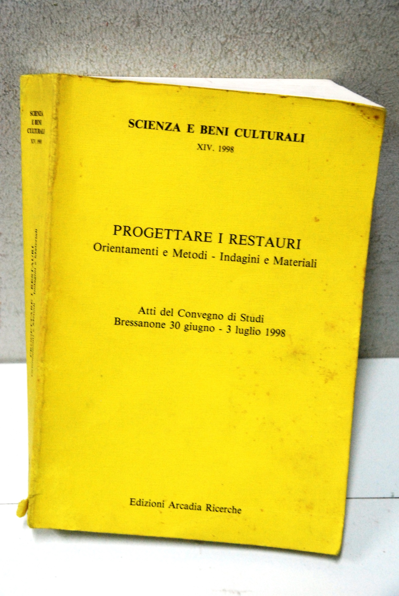 progettare i restauri orientamenti e metodi indagini e materiali atti …