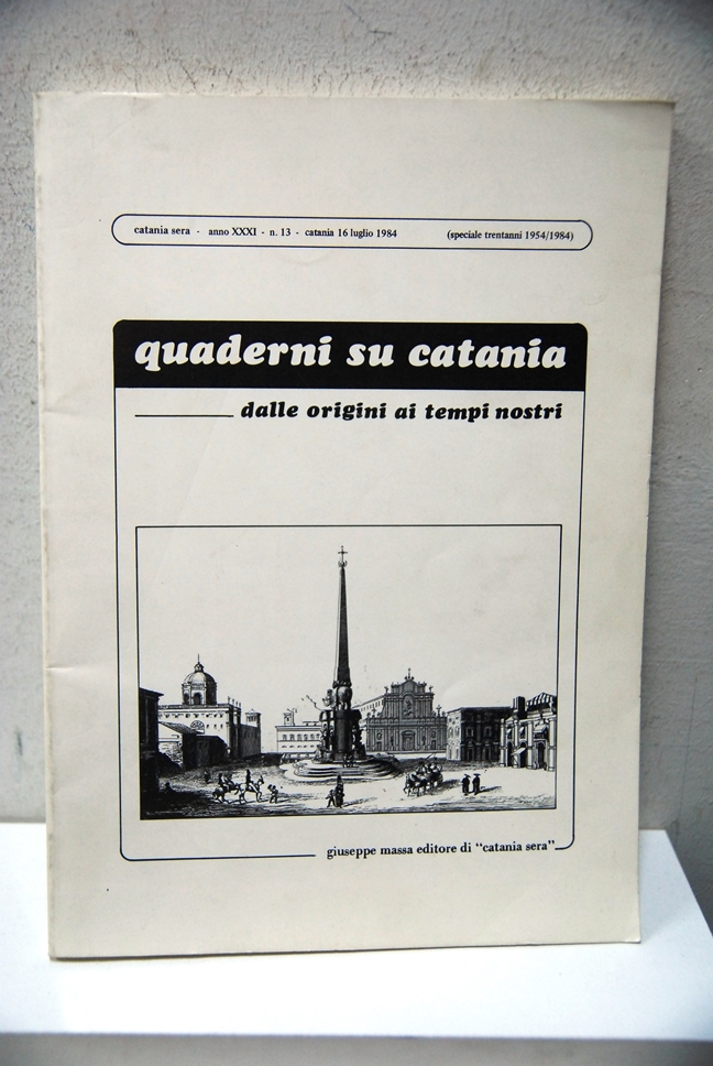 Quaderni su Catania dalle Origini ai Tempi Nostri