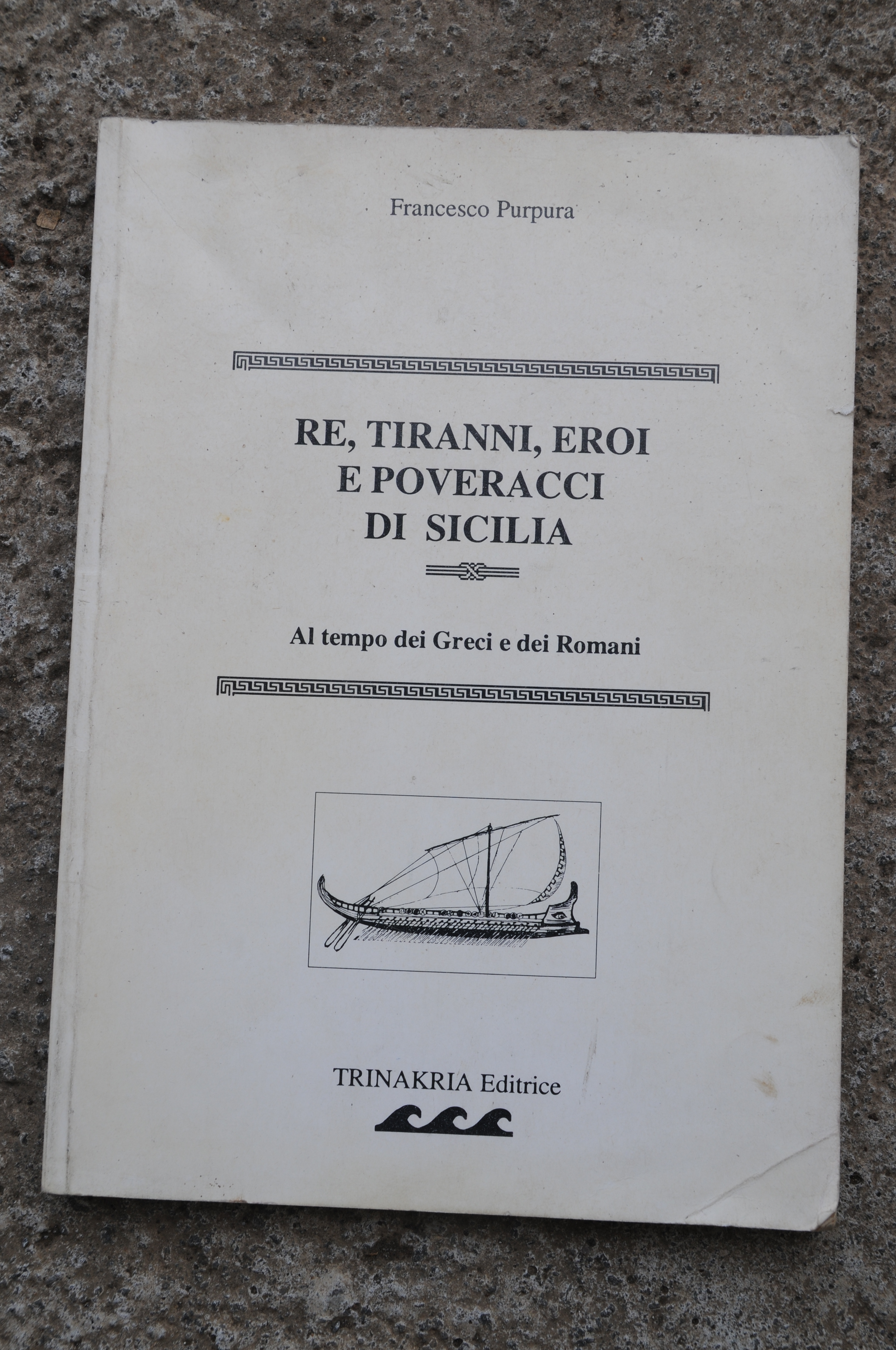 re tiranni eroi e poveracci di sicilia NUOVO