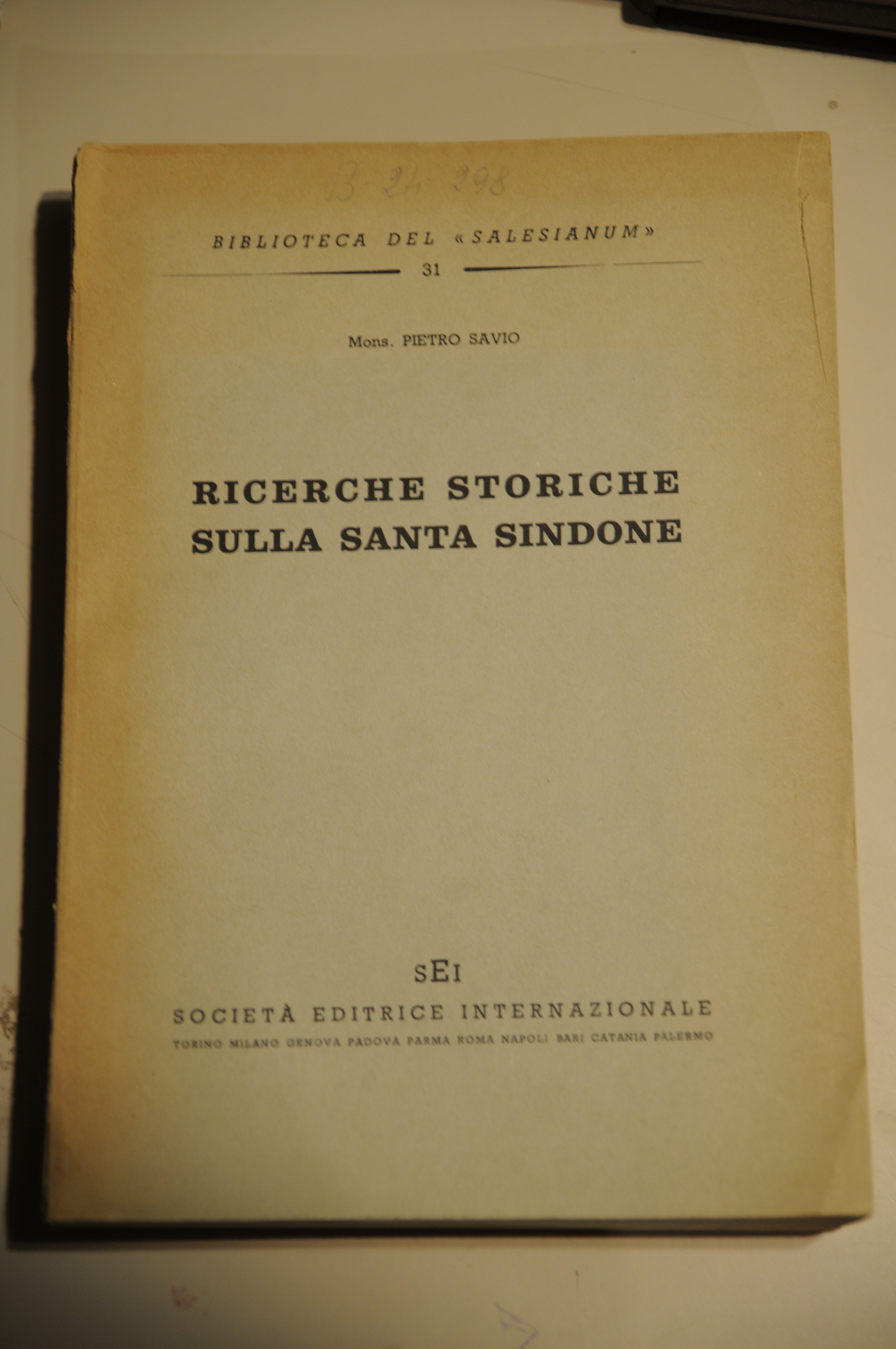 ricerche storiche sulla santa sacra sindone NUOVISSIMO