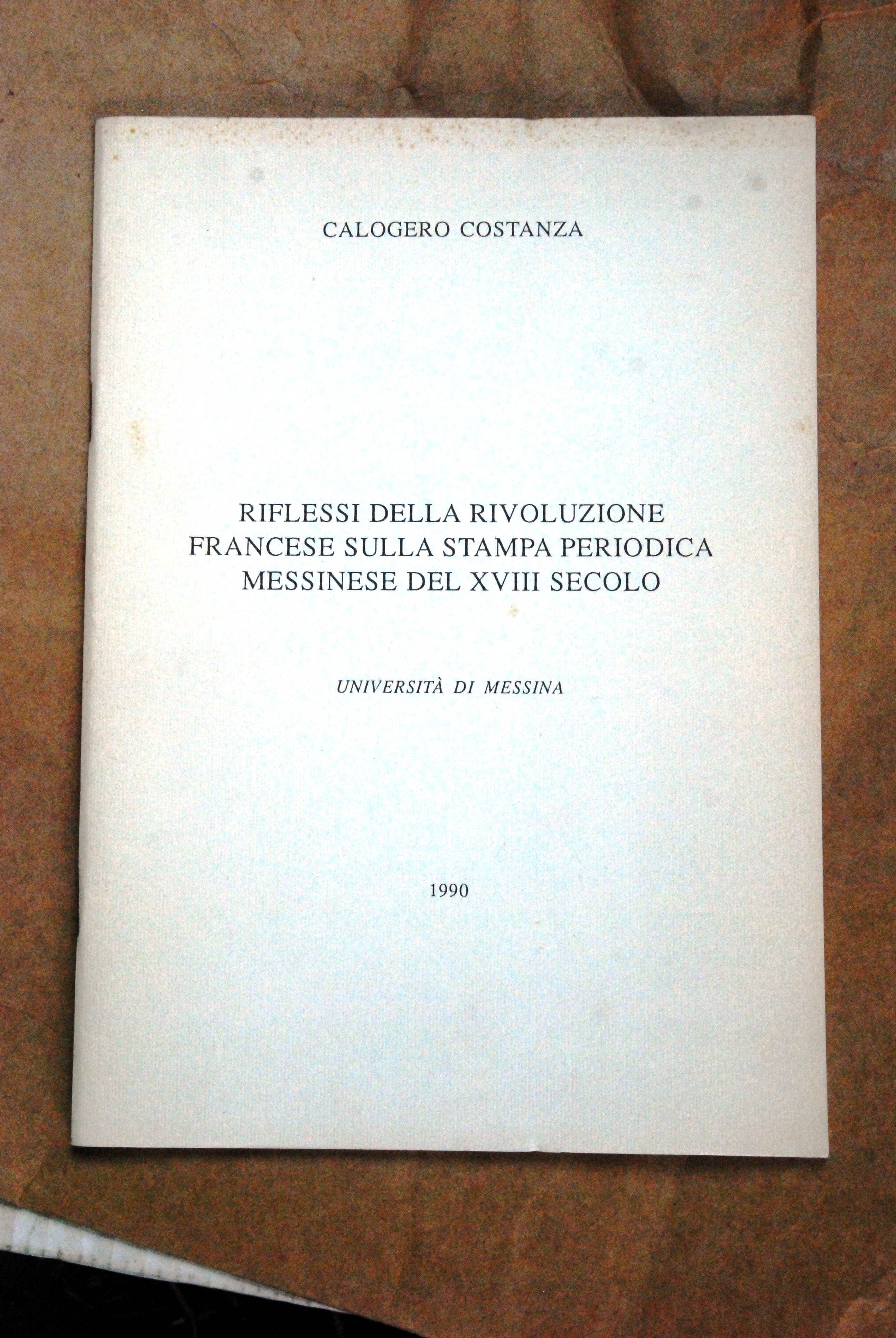 riflessi della rivoluzione francese sulla stampa periodica messinese del xviii …