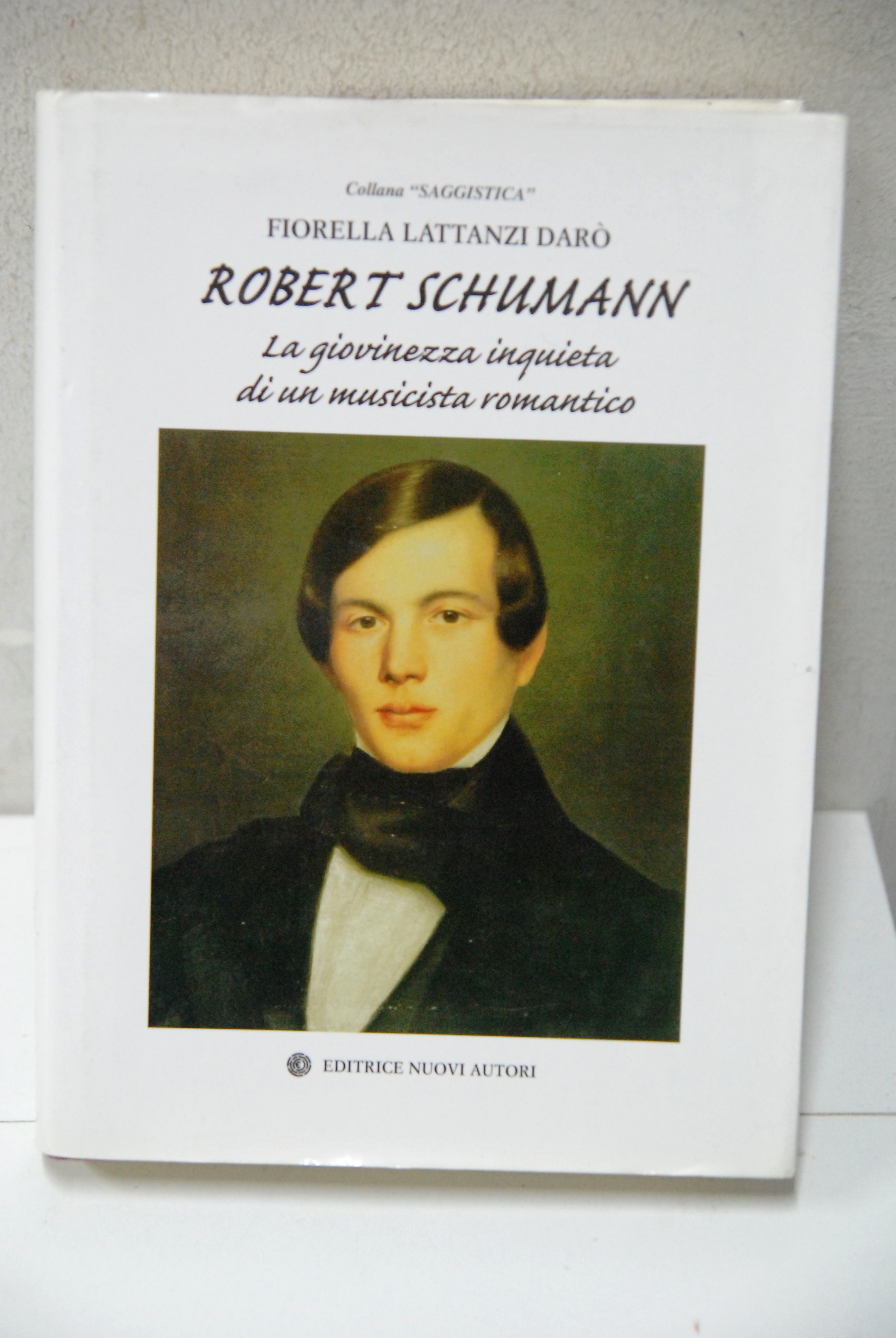 robert schumann la giovinezza inquieta di un musicista romantico NUOVO