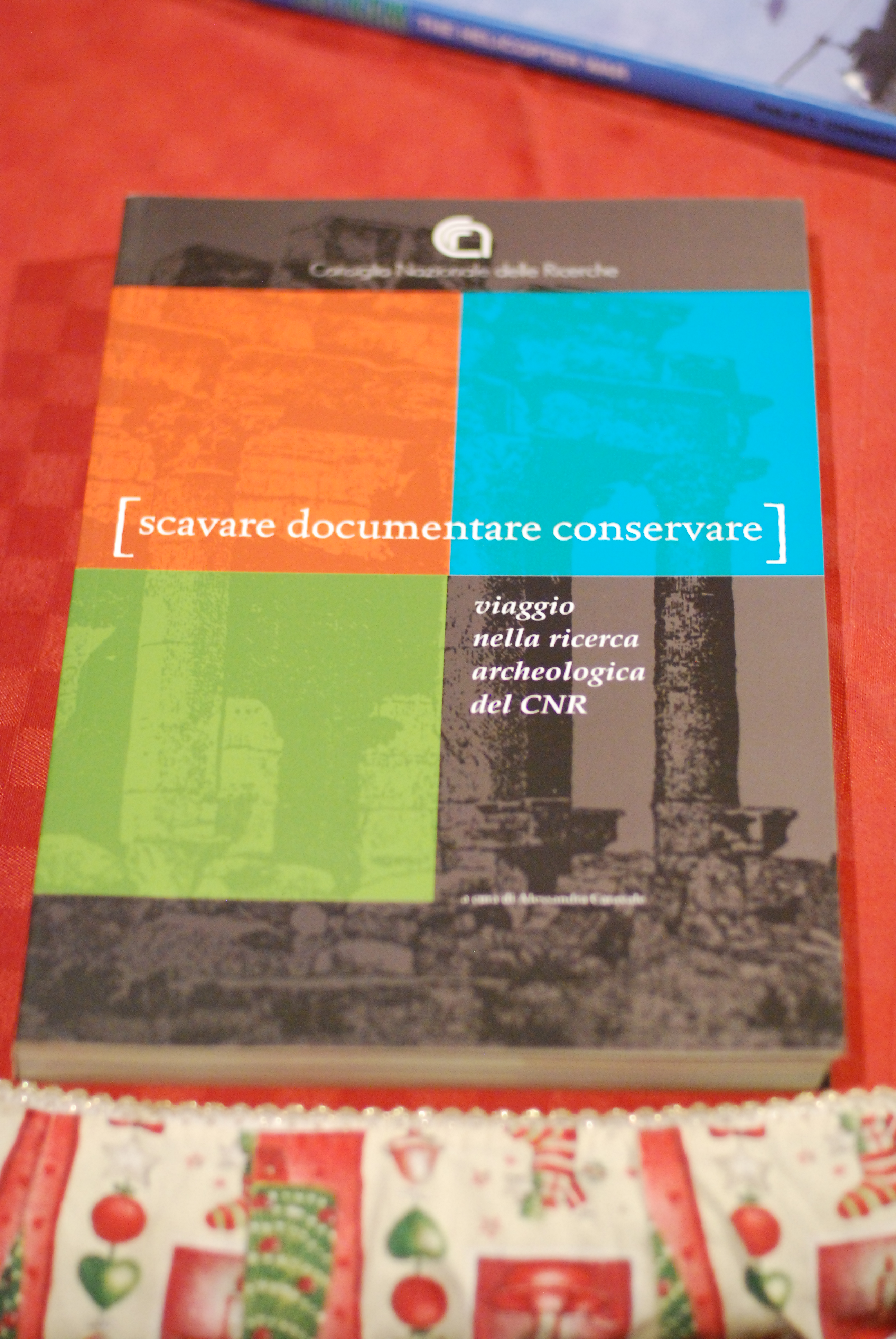 scavare documentare conservare viaggio nella ricerca archeologica del cnr NUOVISSIMO
