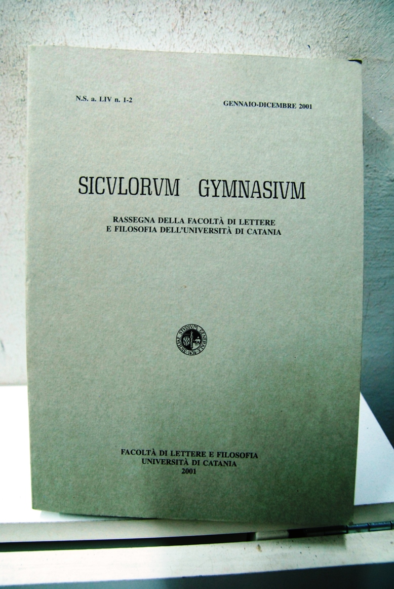 Siculorum Gymnasium, rassegna della facoltà di lettere e filosofia dell'università …