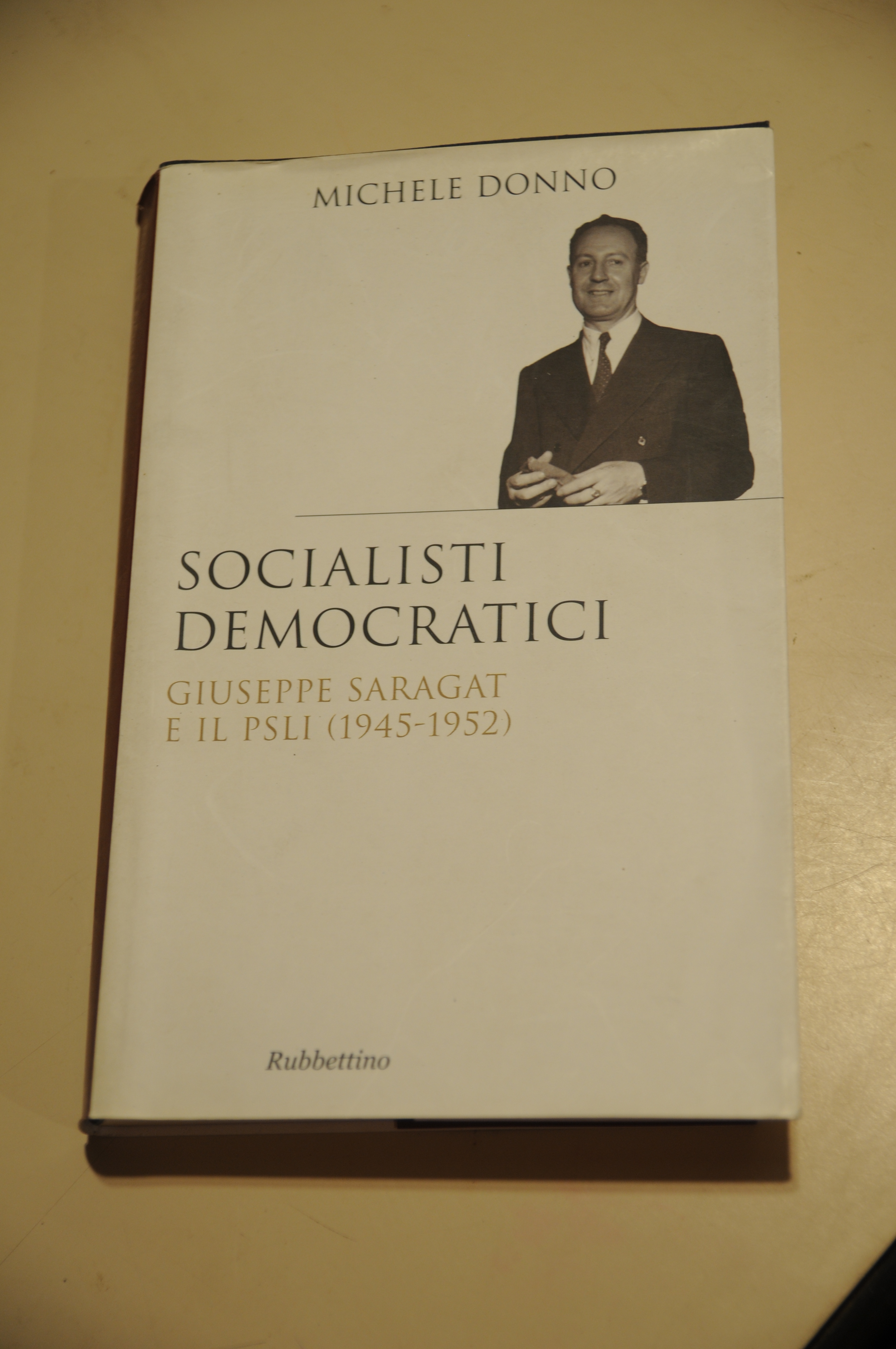 socialisti democratici giuseppe saragat e il psli 1945-1952 NUOVO