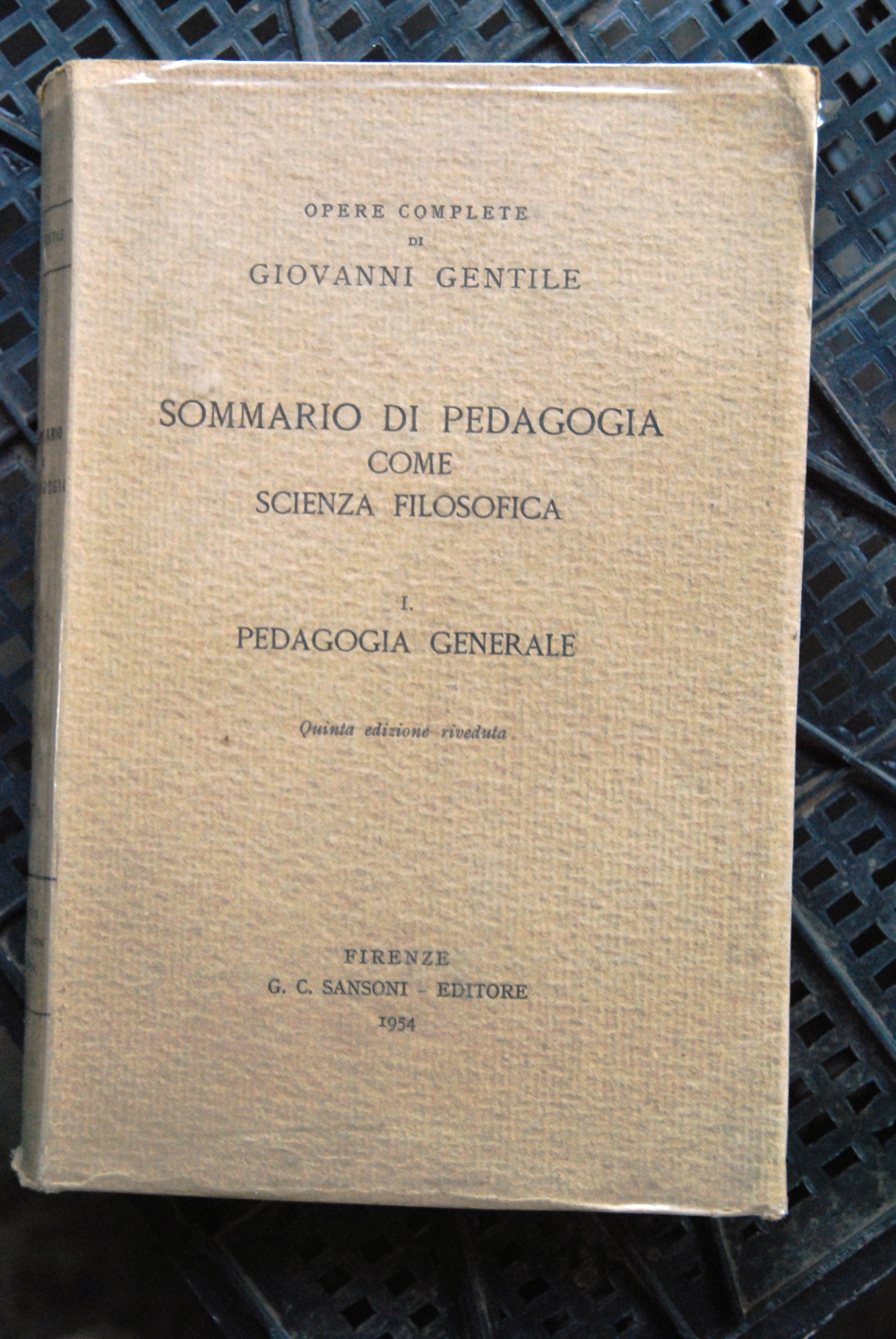 sommario di pedagogia come scienza filosofica vol. primo generale (scritte …