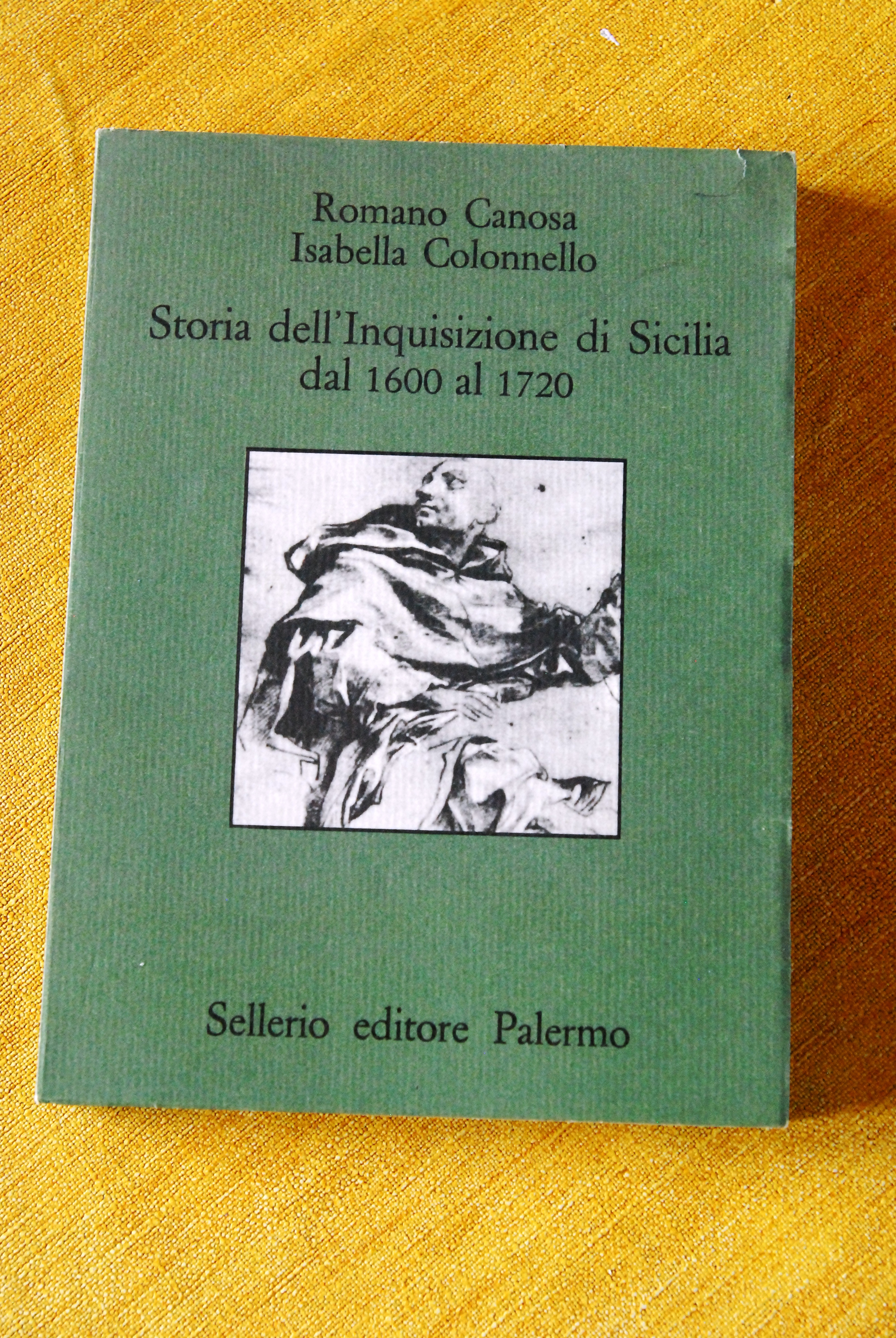 storia dell'inquisizione di sicilia dal 1600 al 1720 NUOVO