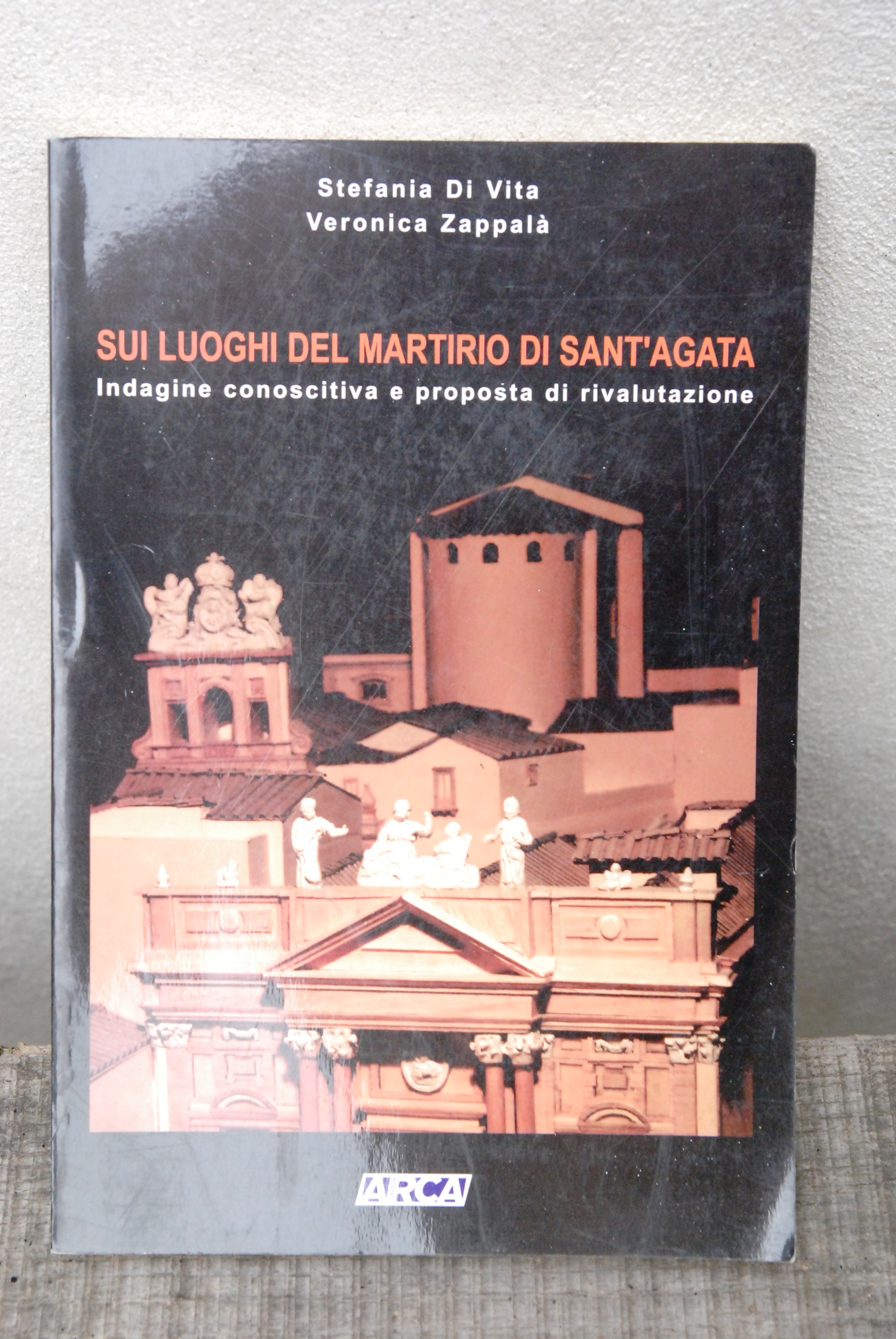 sui luoghi del martirio di sant'agata NUOVISSIMO