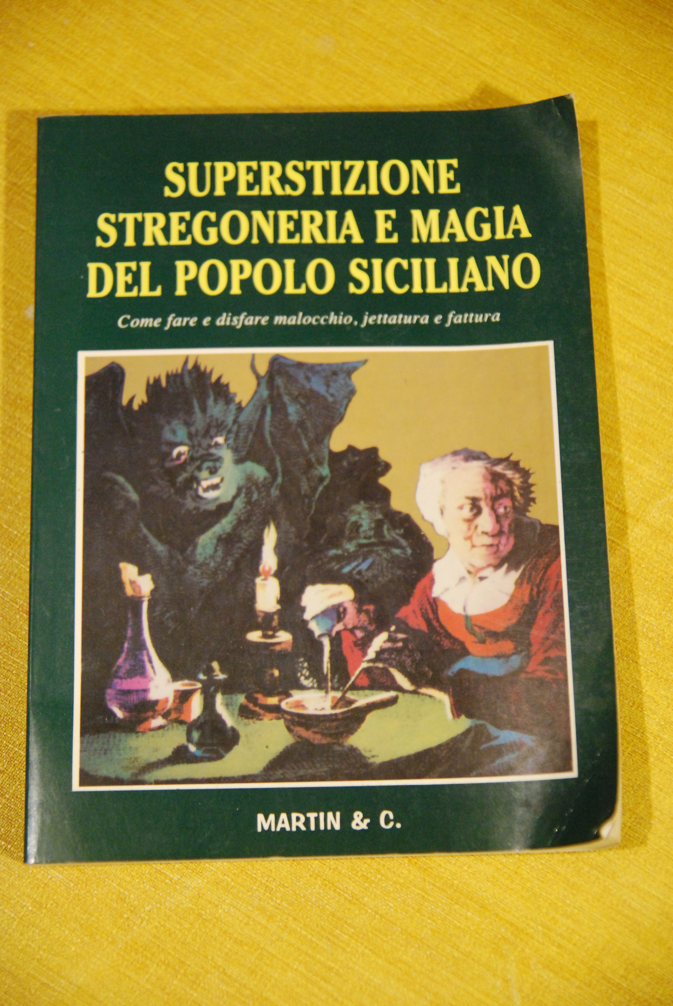 superstizione stregoneria e magia del popolo siciliano NUOVO