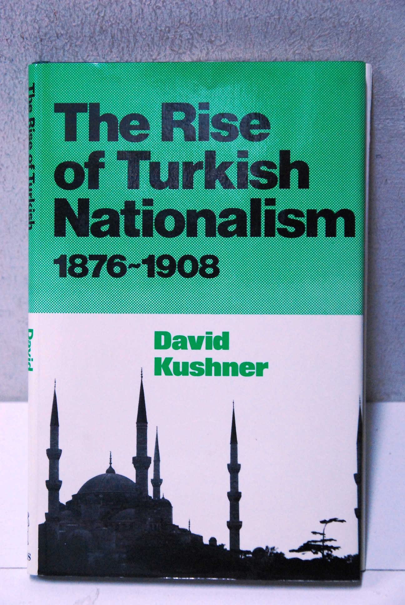 the rise of turkish nationalism 1876 1908 NUOVO