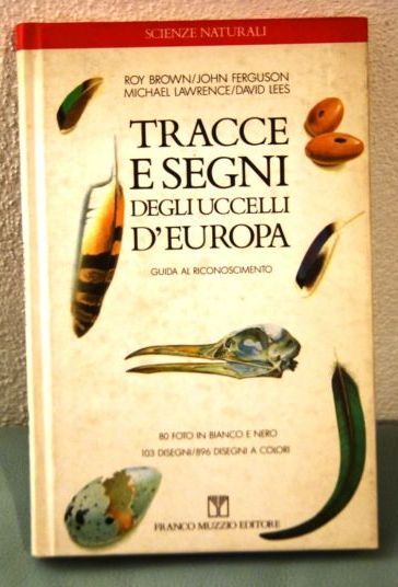 Tracce e segni degli Uccelli d'Europa