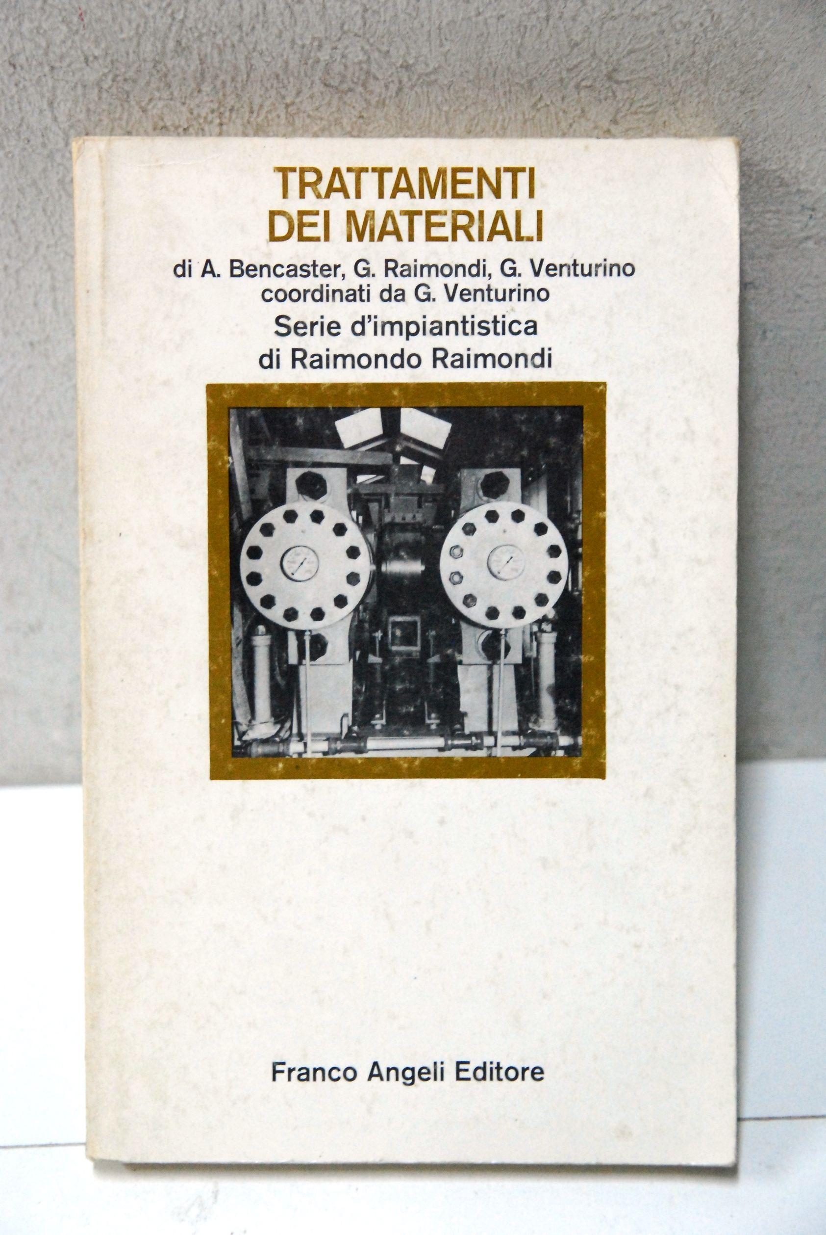 trattamenti dei materiali serie d'impiantistica