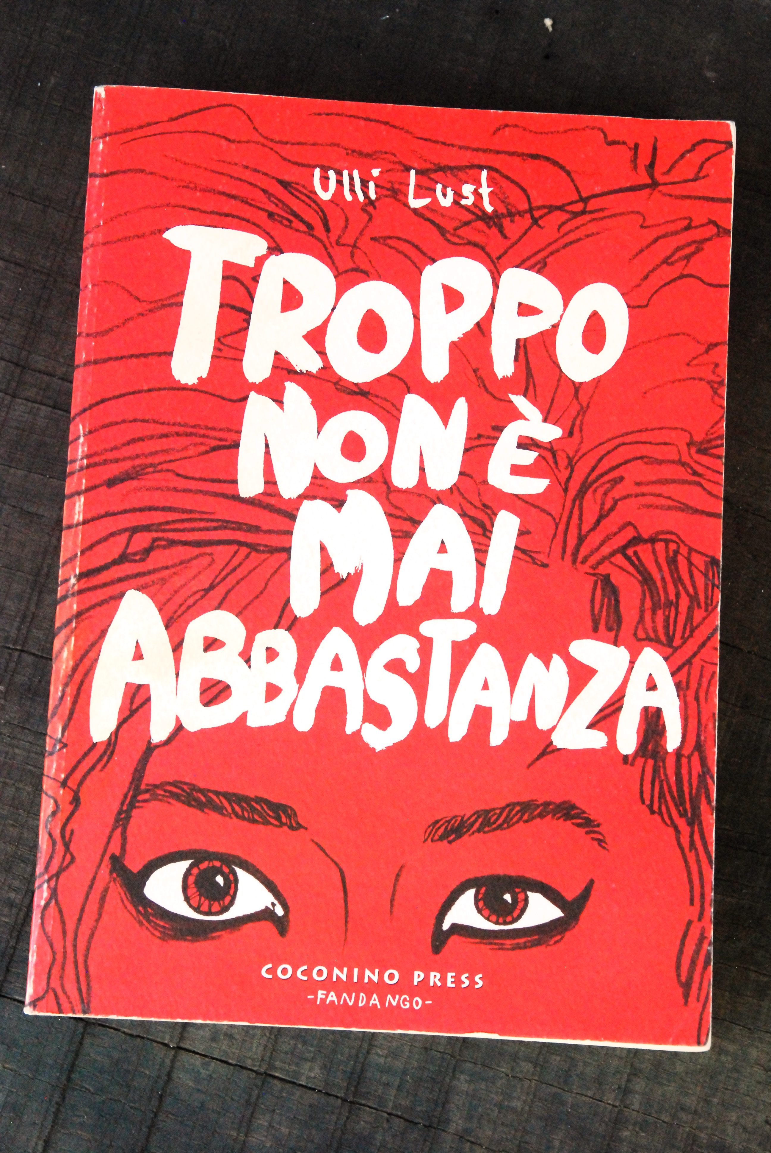 troppo non è mai abbastanza NUOVO