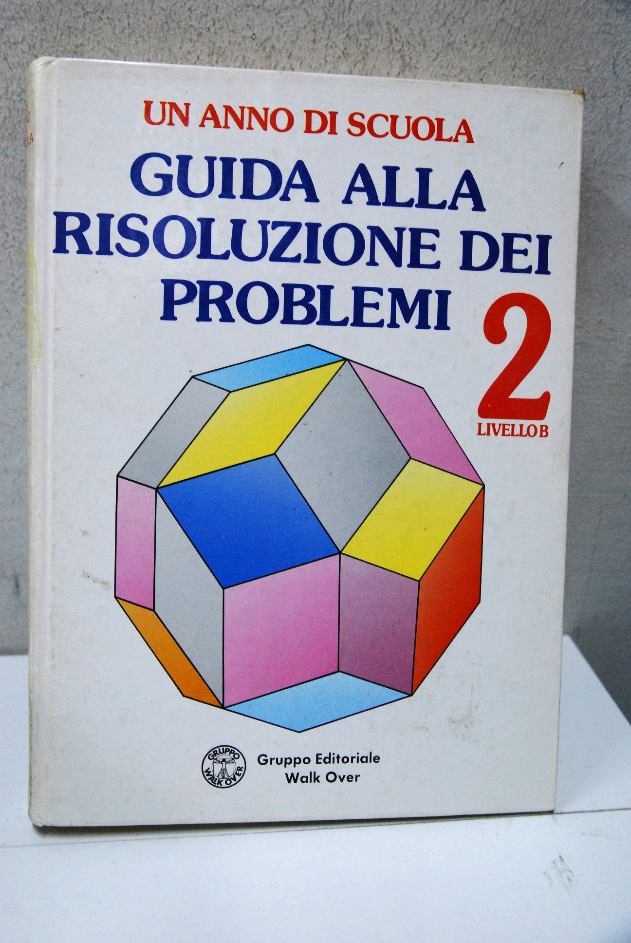 Un anno di scuola, guida alla risoluzione dei problemi 2 …