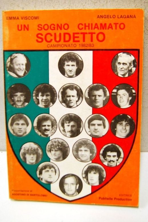 Un sogno chiamato scudetto - campionato 1982/83