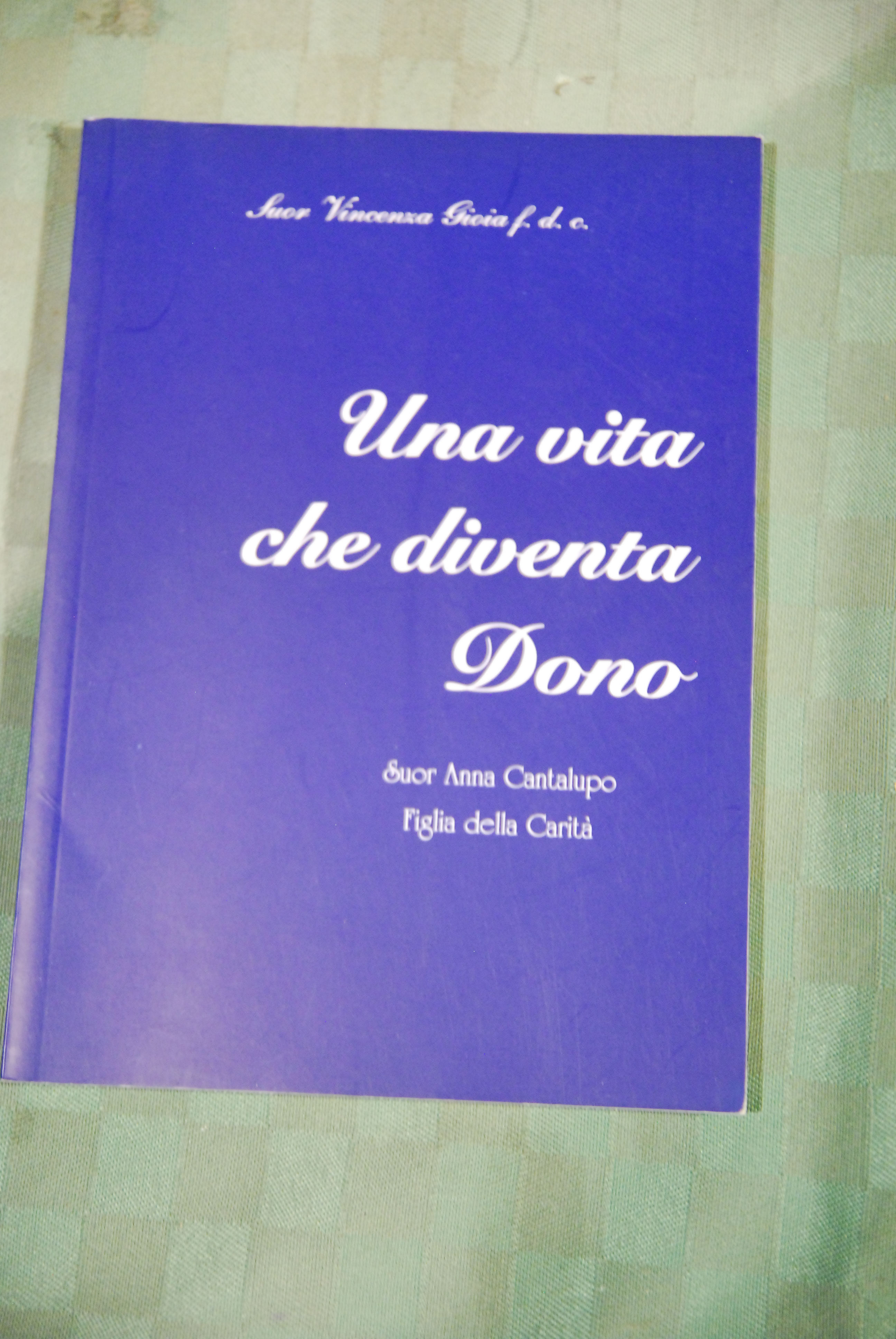 UNA VITA che diventa dono suor anna cantalupo