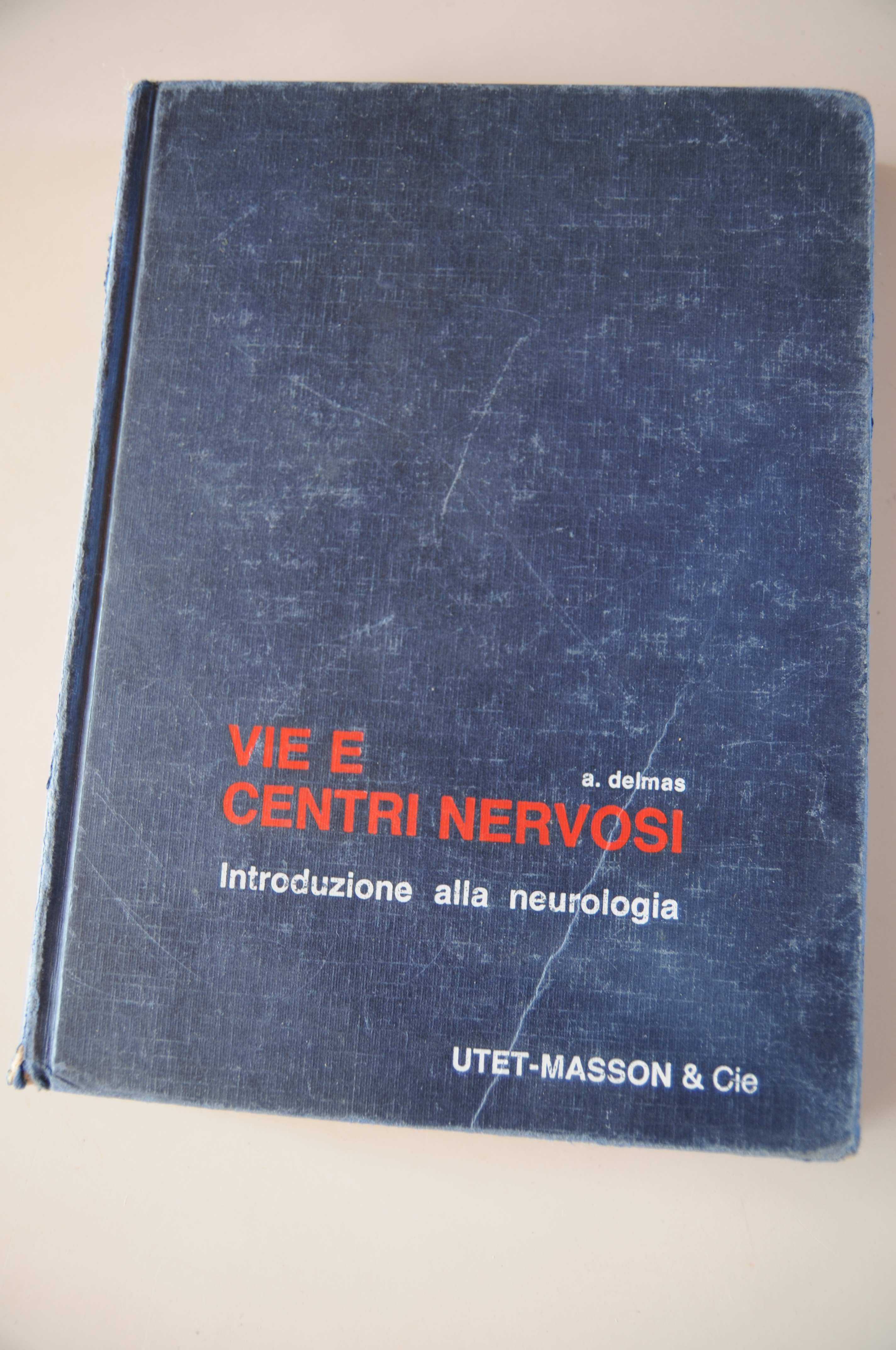 vie e centri nervosi introduzione alla neurologia (sottolineature a matita)