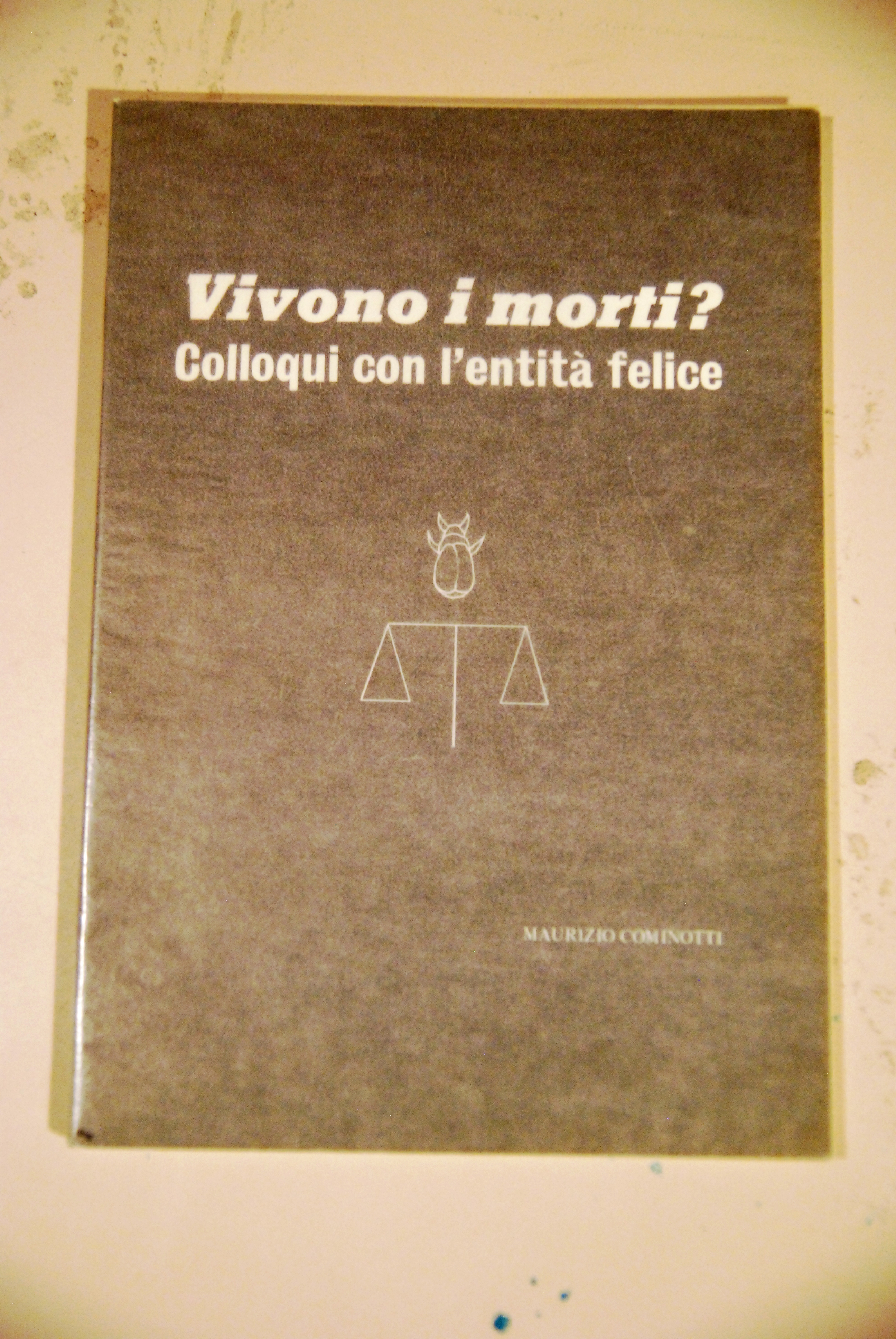 vivono i morti colloqui con l'entità felice NUOVISSIMO