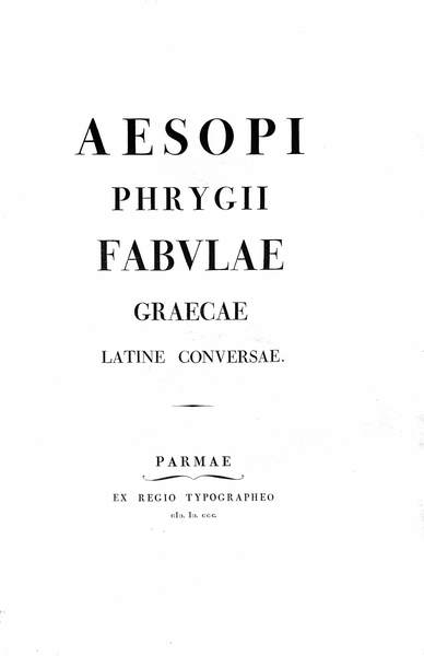 AESOPI PHRYGII FABULAE GRAECAE LATINE CONVERSE.
