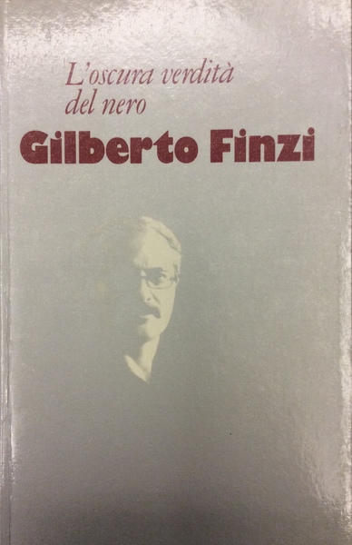 L'OSCURA VERDITA' DEL NERO. - (1980-1985).
