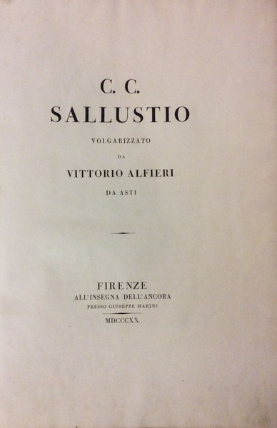 SALLUSTIO VOLGARIZZATO DA VITTORIO ALFIERI DA ASTI.