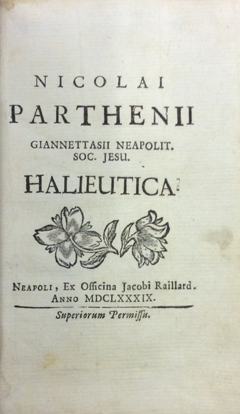 NICOLAI PARTHENII GIANNETTASII NEAPOLIT. SOC. JESU HALIEUTICA.