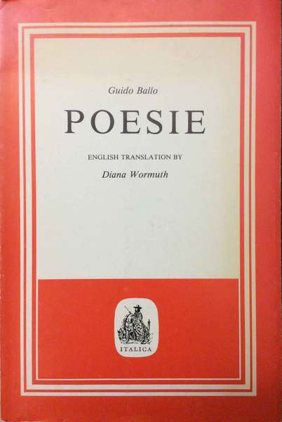 POESIE. - English translation by Diana Wormuth. Preface by Stefano …