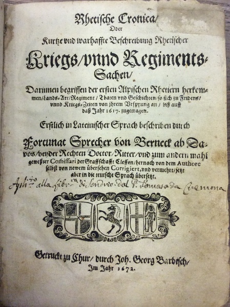 RHETISCHE CRONICA, ODER KURTZE WARHAFFTE BESCHREIBUNG RHETISCHER KRIEGS-UNND REGIMENTS-SACHEN.