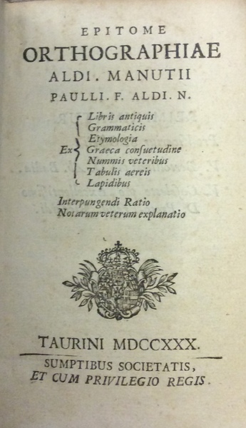 EPITOME ORTHOGRAPHIAE ALDI. MANUTII PAULLI. F. ALDI. N. - Ex …