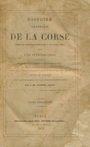 HISTOIRE GENERALE DE LA CORSE. - Depuis les premiers temps …