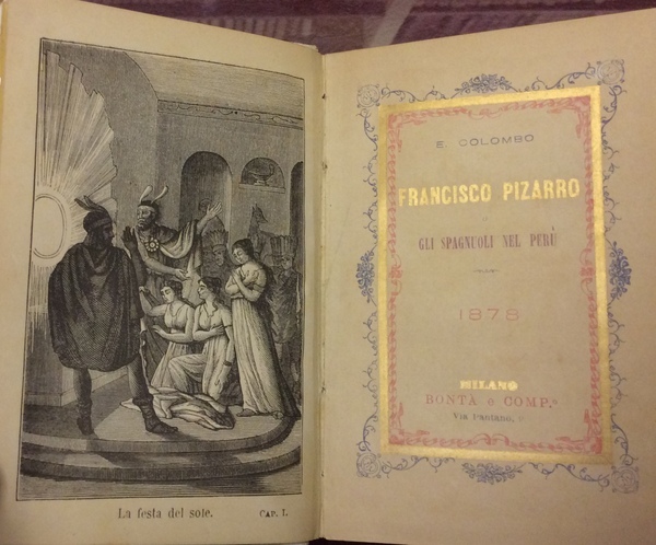 FRANCISCO PIZARRO O GLI SPAGNUOLI NEL PERU'. - Racconto tratto …