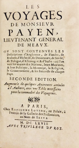 LES VOYAGES DE MONSIEUR PAYEN, LIEUTENANT GENERAL DE MEAUX. - …