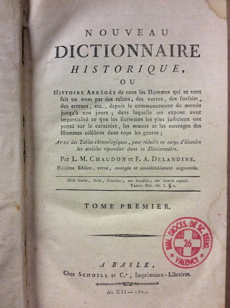 NOUVEAU DICTIONNAIRE HISTORIQUE. - Ou histoire abrégée de tous les …