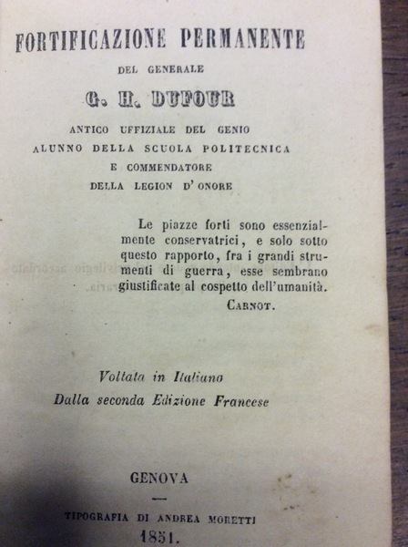 FORTIFICAZIONE PERMANENTE. - Voltata in italiano dalla seconda edizione francese.