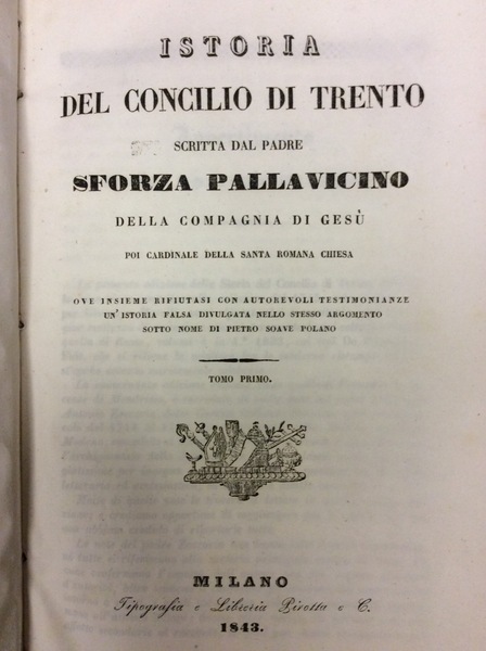 ISTORIA DEL CONCILIO DI TRENTO. - Scritta dal Padre Sforza …