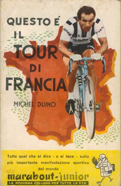 QUESTO E' IL "TOUR" DI FRANCIA. - Unica traduzione autorizata …